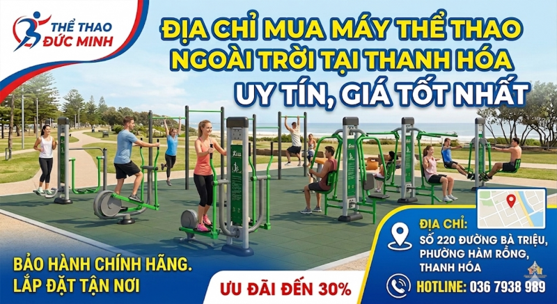 Địa Chỉ Mua Máy Thể Thao Ngoài Trời Tại Thanh Hóa Uy Tín, Giá Tốt Nhất