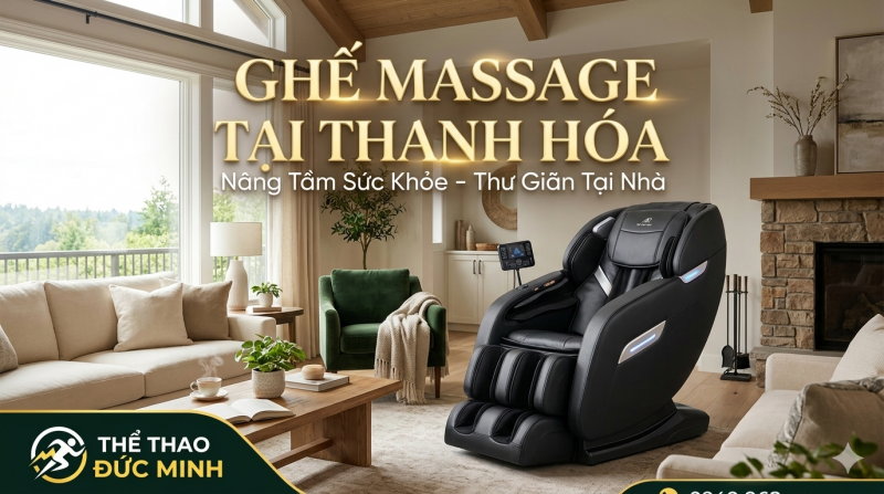 Ghế Massage Tại Thanh Hóa – Giải Pháp Chăm Sóc Sức Khỏe Toàn Diện Cho Gia Đình