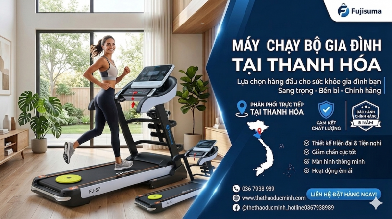 Lựa Chọn Máy Chạy Bộ Gia Đình Tại Thanh Hóa – Kinh Nghiệm Mua Máy Phù Hợp Nhất Năm 2026