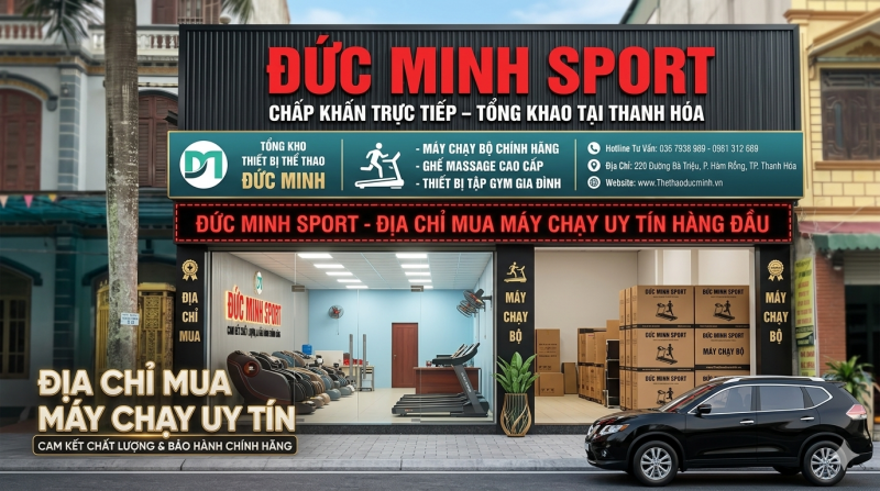 Mua Máy Chạy Bộ Tại Thanh Hóa Ở Đâu Uy Tín? Thể Thao Đức Minh – Địa Chỉ Được Nhiều Khách Hàng Tin Chọn